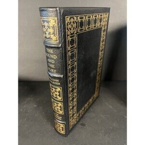 FRANKLIN LIBRARY: WILLIAM FAULKNER: SOUND AND THE FURY - 100 Best Books Series